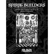 (영문도서)Spirit Builders: A Free Illuminist Approach to the Antient & Primitive Rite of M... Paperback, Triad Press, English, 9781946814166