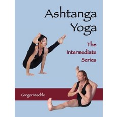 (영문도서) ASHTANGA YOGA The Intermediate Series Paperback, Kaivalya Publications, English, 9780648893271