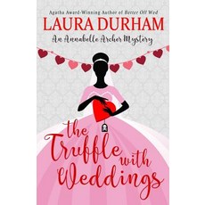 (영문도서) The Truffle with Weddings Paperback, Broadmoor, English, 9781949496963