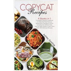 Copycat Recipes: 4 Books in 1: Complete Copycat Cookbook to Make the Most Famous Restaurants' Recipe... Hardcover, Charlie Creative Lab, English, 9781801549844