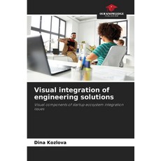 (영문도서) Visual integration of engineering solutions Paperback, Our Knowledge Publishing, English, 9786207929375