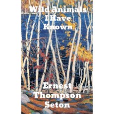Wild Animals I Have Known Hardcover, Binker North, English, 9781774417478