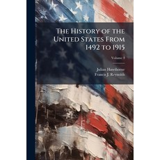 (영문도서)The History of the United States From 1492 to 1915; Volume 3 Paperback, Nabu Press, English, 9781143801204