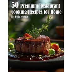 (영문도서) 50 Premium Restaurant Cooking Recipes for Home Paperback, Marick Booster, English, 9798330403622