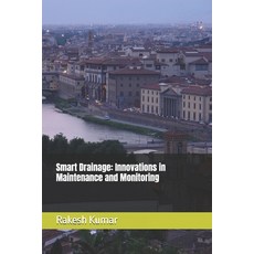 (英文圖書)Smart Drainage: Innovations in Maintenance and Monitoring 平裝版, Independently Published, 英文