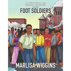 (英文圖書)Maxie Thomas and the Foot Soldiers 平裝版, Keen Vision Publishing, LLC, 英文