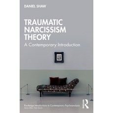 (英文圖書)Traumatic Narcissism Theory: A Contemporary Introduction 平裝版, Routledge, 英文