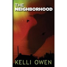 (영문도서)The Neighborhood Paperback, Createspace Independent Pub..., English, 9781491278499