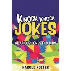 (영문도서) Knock Knock Jokes Hilarious Jokes For Kids Paperback, Heriberto Salinas, English, 9781950931262