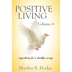 (영문도서)Positive Living Vol. 6 Paperback, Independently Published, English, 9798270667238