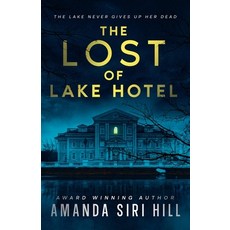 (영문도서)The Lost of Lake Hotel Paperback, Knotted Inkwell Press, English, 9798992403213