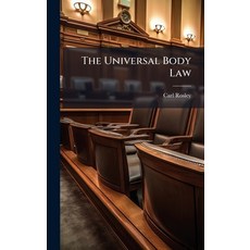 (영문도서)The Universal Body Law Hardcover, Hutson Street Press, English, 9781024109542