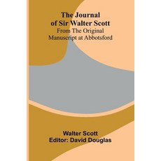 (英文書籍)The Journal Of Sir Walter Scott; From The Original Manuscript At Abbotsford 平裝版, Alpha Edition, 英文
