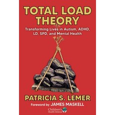 (영문도서)Total Load Theory: Transforming Lives in Autism Adhd LD Spd and Mental Health Paperback, Childrens Health Defense Books, English, 9781648212031