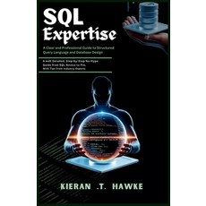 (英文圖書)SQL Expertise: A Clear and Professional Guide to Structured Query Language and D... 平裝版, Independently Published, 英文