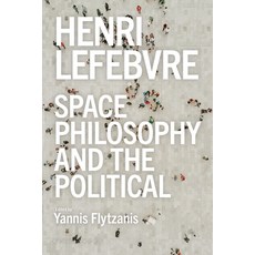 (영문도서)Henri Lefebvre - Space Philosophy and the Political Hardcover, Bloomsbury Academic, English, 9781350537811