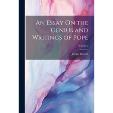 (영문도서) An Essay On the Genius and Writings of Pope; Volume 2 Paperback, Legare Street Press, English, 9781022488199