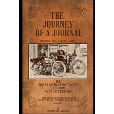 (영문도서)The Journey Of A Journal: 1920 Harley Davidson Motorcycle Trip from NY to San Fr... Paperback, Independently Published, English, 9798312239621