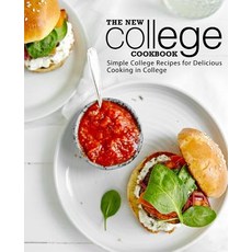 (영문도서) The New College Cookbook: Simple College Recipes for Delicious Cooking in College Paperback, Independently Published, English, 9781798838341