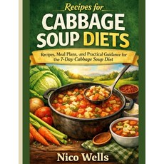 (英文圖書)Recipes for cabbage soup diets: Recipes Meal Plans and Practical Guidance for... 平裝版, Independently Published, 英文