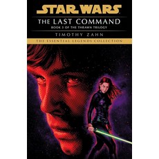 The Last Command: Star Wars Legends (The Thrawn Trilogy) (Star Wars: The Thrawn Trilogy - Legends), The Last Command: Star Wars Le