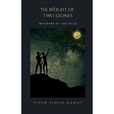 (英文圖書)The Weight of Two Stones: Whispers of the hills 平裝版, Notion Press, 英文