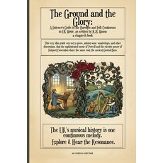 (영문도서)The Ground and the Glory: A Listener's Guide to the Baroque and Folk Continuum i... Paperback, Byrd Press, English, 9781989647813