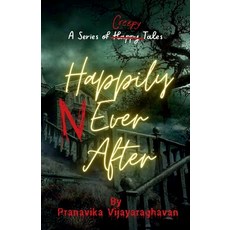(영문도서) Happily Never After Paperback, Notion Press, English, 9798893634686