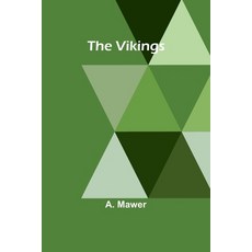 (영문도서) The Vikings Paperback, Alpha Edition, English, 9789362995384