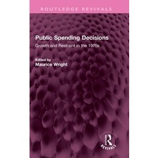 (영문도서)Public Spending Decisions: Growth and Restraint in the 1970s Hardcover, Routledge, English, 9781032309880 Routledge, English, 9781032309880