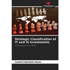 (英文圖書)Strategic Classification of IT and IS Investments 平裝版, Our Knowledge Publishing, 英文