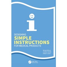 (英文圖書)Designing Simple Instructions for Medical Products 精裝版, CRC Press, 英文