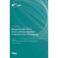 (영문도서) Bioactive Gel Films and Coatings Applied in Active Food Packaging Hardcover, Mdpi AG, English, 9783036597195