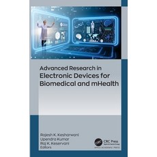 (영문도서) Advanced Research in Electronic Devices for Biomedical and mHealth Hardcover, Apple Academic Press, English, 9781774915165