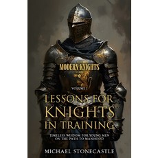 (英文圖書)Lessons for Knights in Training: Timeless Wisdom for Young Men on the Path to Ma... 平裝版, Pathmaker Publishing, 英文