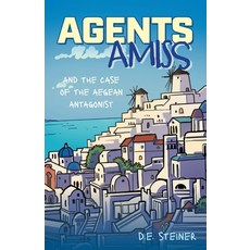 (英文圖書)Agents Amiss and The Case of the Aegean Antagonist 平裝版, FriesenPress, 英文