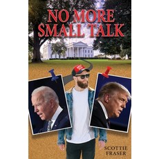 (영문도서) No More Small Talk Paperback, Peppertree Press, English, 9781614939467
