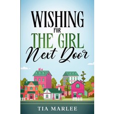 (영문도서)Wishing for the Girl Next Door Paperback, Novel Choice Press, English, 9781965336212
