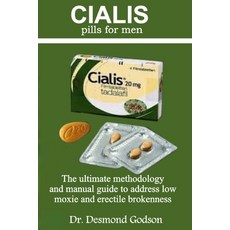 (영문도서) Cialis Pills for Men: The ultimate methodology and manual guide to address low moxie and erec... Paperback, Independently Published, English, 9798869554574