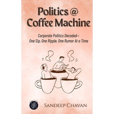 (영문도서)Politics @ Coffee Machine Paperback, Gyrus Vision, English, 9788199417007