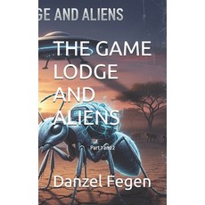 (英文圖書)The Game Lodge and Aliens: Part 1 and 2 平裝版, Independently Published, 英文