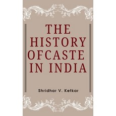 (영문도서)The History of CASTE IN INDIA Hardcover, Tamilnadu Bookhouse, English, 9789370715097