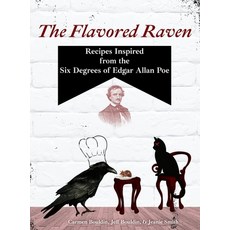 (英文圖書)The Flavored Raven: Recipes Inspired from the Six Degrees of Edgar Allan Poe 精裝版, Carmen Bouldin, 英文