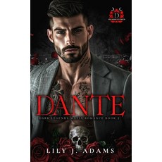 (영문도서)Dante (Dark Legends Mafia Romance Series Book 2): Only Legends Live Forever Paperback, Independently Published, English, 9798315862932
