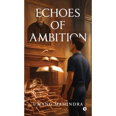 (英文圖書)Echoes of Ambition 精裝版, Notion Press, 英文