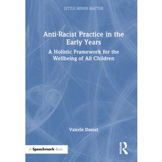 (英文圖書)Anti-Racist Practice in the Early Years: A Holistic Framework for the Wellbeing... 精裝版, Routledge, 英文