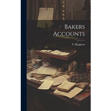 (영문도서) Bakers Accounts Hardcover, Legare Street Press, English, 9781019818763