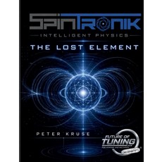 (영문도서)Spintronics - The Lost Element: Structure as the Key to Physical Efficiency Paperback, Bod - Books on Demand, English, 9783695742509 Bod - Books on Demand, English, 9783695742509