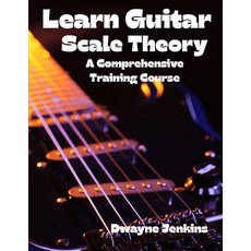 (영문도서)Learn Guitar Scale Theory Paperback, Tritone Publishing, English, 9798998533440