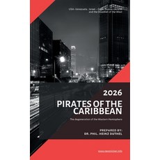 (영문도서)Pirates of the Caribbean and the degeneration of the Western Hemisphere: USA - V... Paperback, Bod - Books on Demand, English, 9783695761517